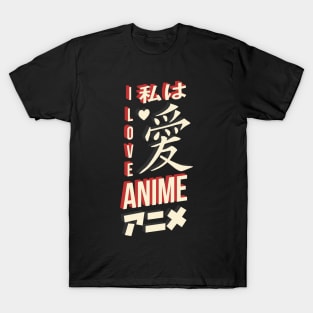 I Love Anime T-Shirt